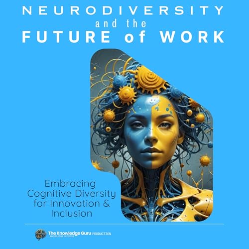 Cover of Neurodiversity and the Future of Work