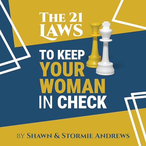 Cover of The 21 Laws to Keep Your Woman in Check