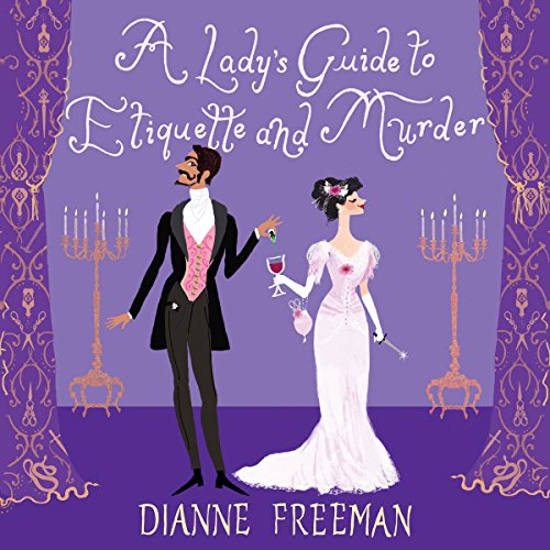 Cover of A Lady's Guide to Etiquette and Murder