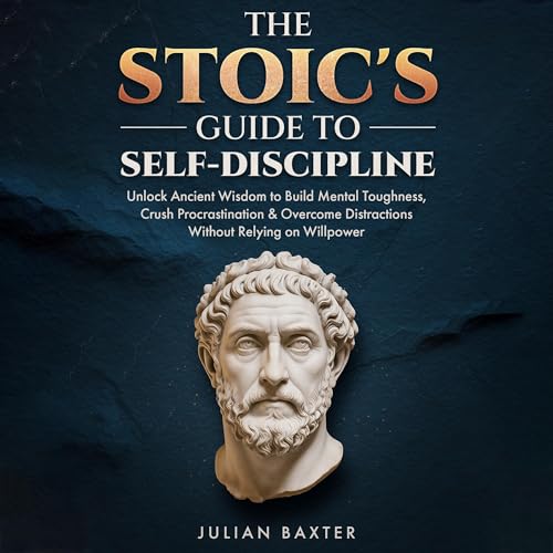 Cover of The Stoic's Guide to Self-Discipline