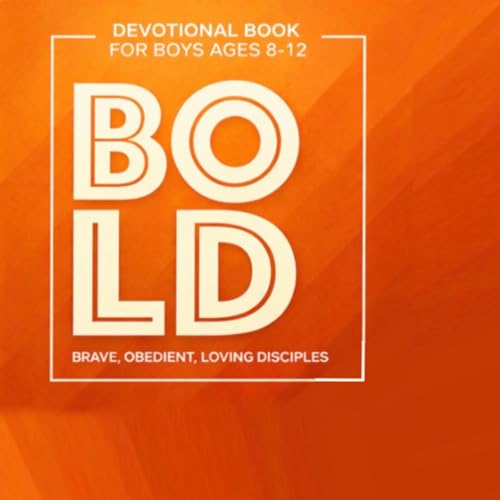 Cover of BOLD: Brave, Obedient, Loving Disciples