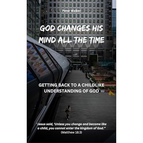 Cover of God Changes His Mind All the Time
