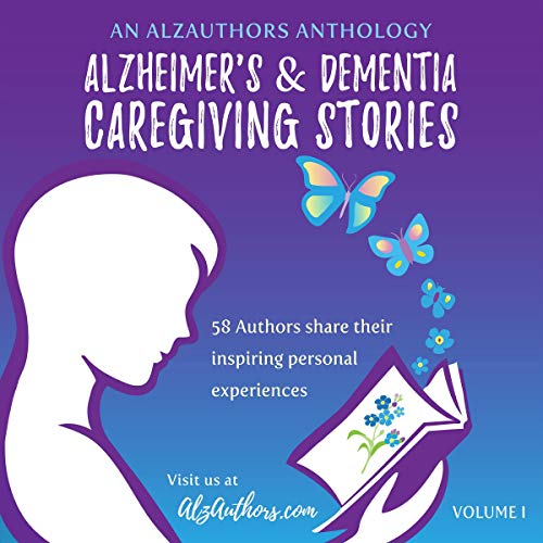 Cover of Alzheimer's and Dementia Caregiving Stories