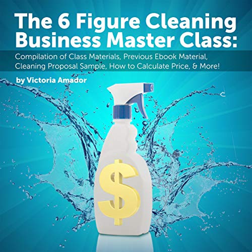 Cover of The Six Figure Cleaning Business Master Class