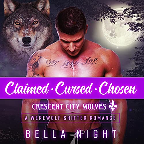 Cover of Crescent City Wolves Series: Claimed, Cursed, Chosen