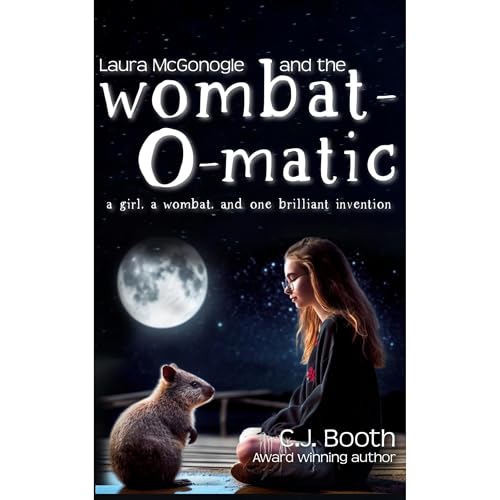 Cover of Laura McGonogle and the Wombat-O-Matic