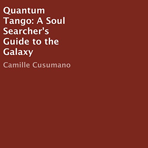 Cover of Quantum Tango: A Soul Searcher's Guide to the Galaxy