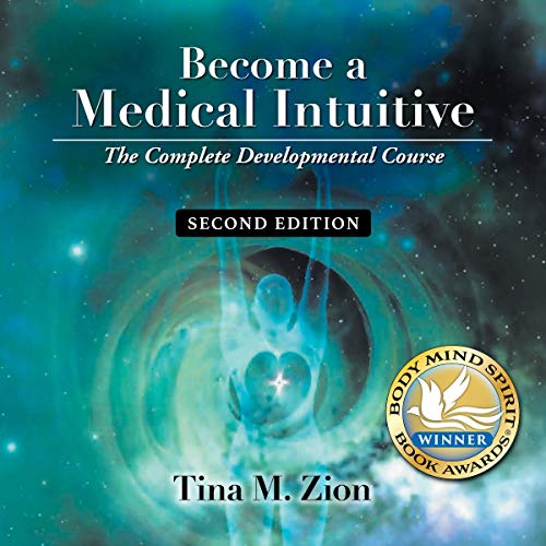 Cover of Become a Medical Intuitive - Second Edition: The Complete Developmental Course