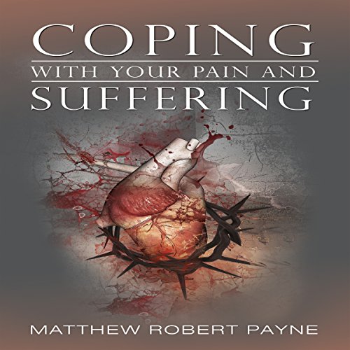 Cover of Coping with Your Pain and Suffering
