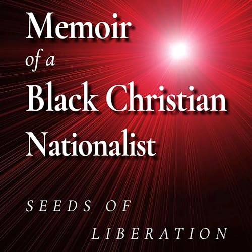 Cover of Memoir of a Black Christian Nationalist