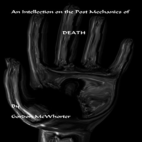 Cover of An Intellection on the Post Mechanics of Death