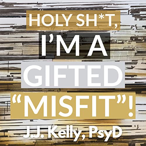 Cover of Holy Shit, I'm a Gifted "Misfit"!: The Young Folx Guide to Unlock Your Superpower