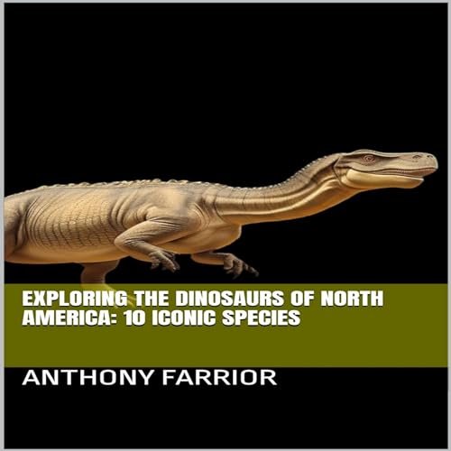 Cover of Exploring the Dinosaurs of North America