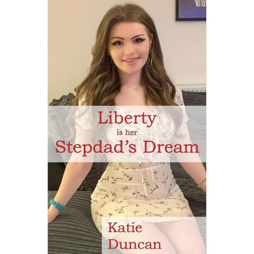 Cover of A Stepdad's Dream: Liberty