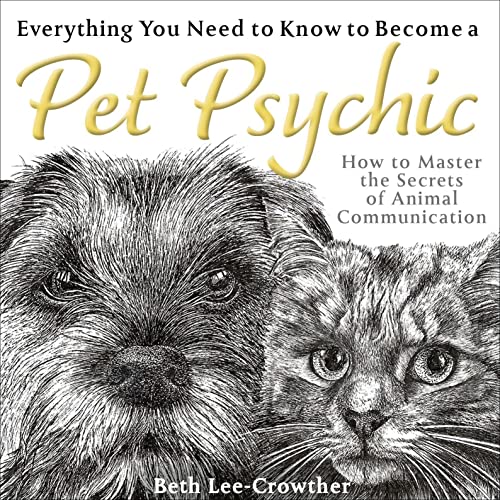 Cover of Everything You Need to Know to Become a Pet Psychic