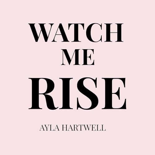 Cover of Watch Me Rise