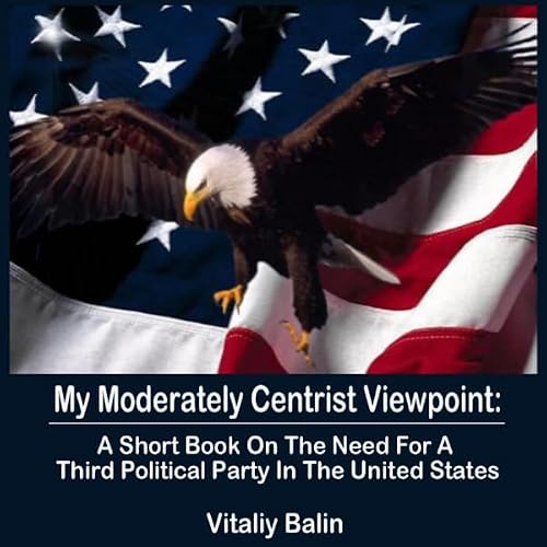 Cover of My Moderately Centrist Viewpoint