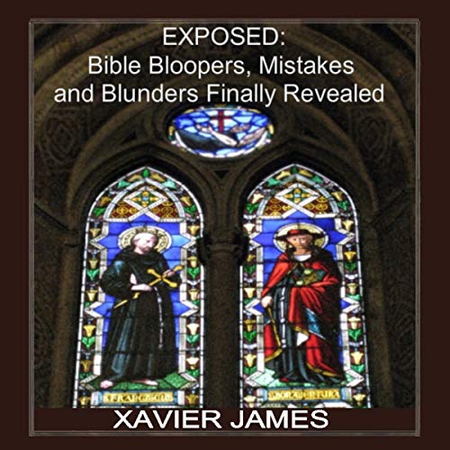 Cover of Exposed: Bible Bloopers, Mistakes and Blunders Finally Revealed