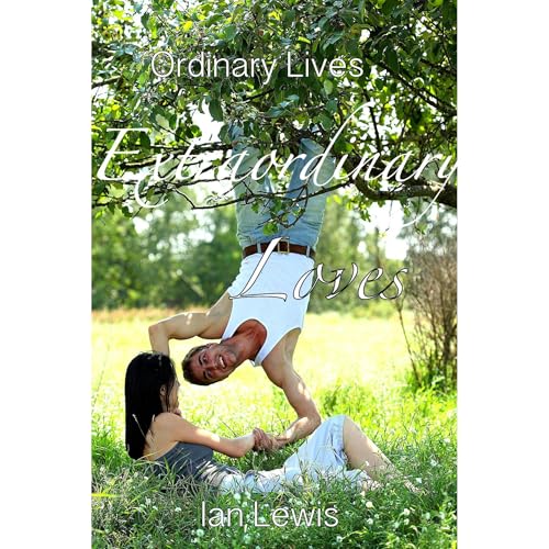 Cover of Ordinary Lives Extraordinary Loves