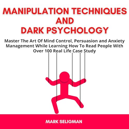 Cover of Manipulation Techniques and Dark Psychology