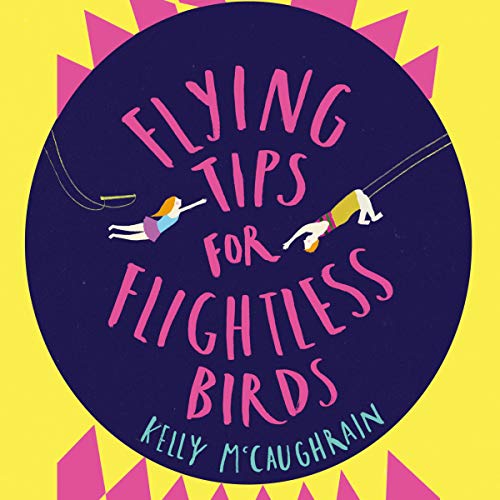 Cover of Flying Tips for Flightless Birds