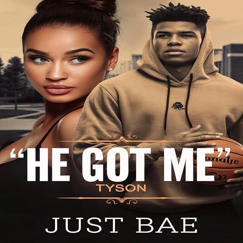 Cover of He Got Me: Tyson