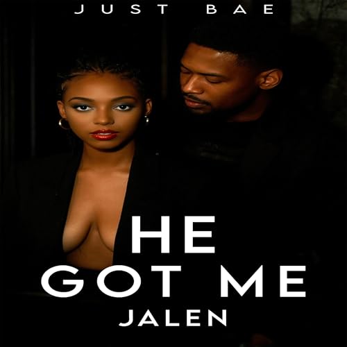 Cover of He Got Me: Jalen