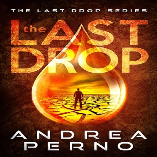 Cover of The Last Drop: The Last Drop, Book 1