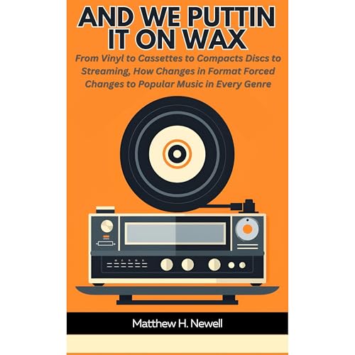 Cover of AND WE PUTTIN IT ON WAX