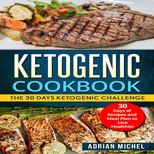 Cover of Ketogenic cookbook: The 30 Days Ketogenic Challenge