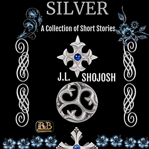 Cover of Silver: A Collection of Short Stories