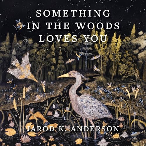 Cover of Something in the Woods Loves You