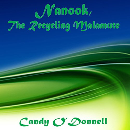 Cover of Nanook, the Recycling Malamute