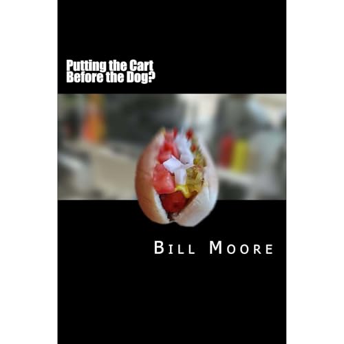 Cover of Putting the Cart Before the Dog!
