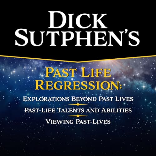 Cover of Dick Sutphen's Past Life Regression