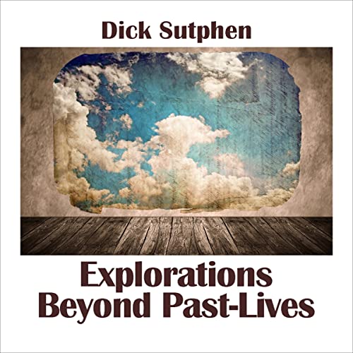 Cover of Explorations Beyond Past Lives