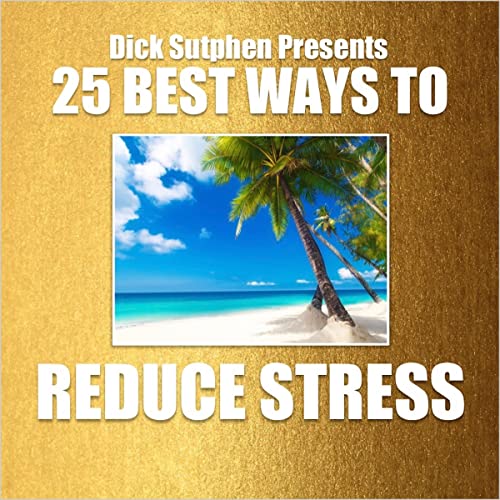 Cover of 25 Best Ways to Reduce Stress