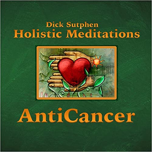 Cover of Holistic Meditations: Anti-Cancer