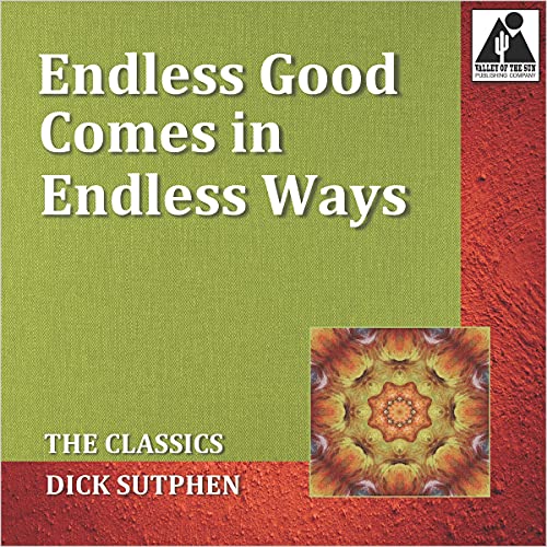 Cover of Endless Good Comes in Endless Ways: The Classics