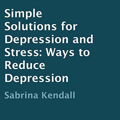 Cover of Simple Solutions for Depression and Stress