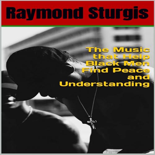 Cover of The Music That Helps Black Men Find Peace and Understanding