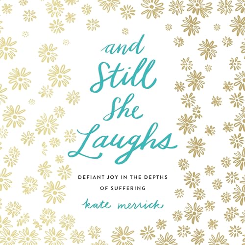 Cover of And Still She Laughs