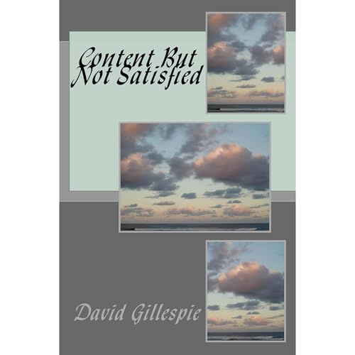 Cover of Content but Not Satisfied