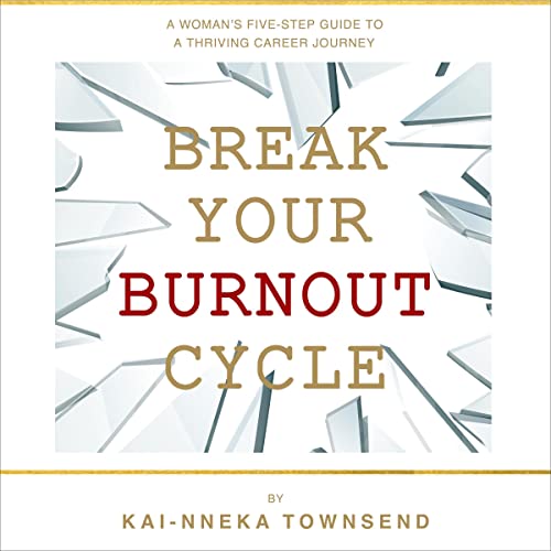 Cover of Break Your Burnout Cycle