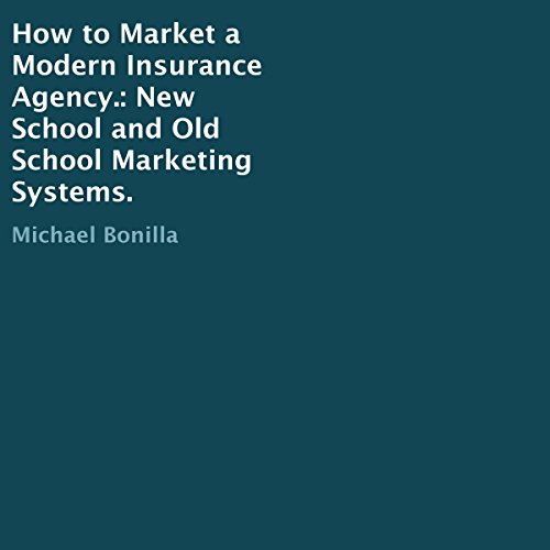 Cover of How to Market a Modern Insurance Agency.