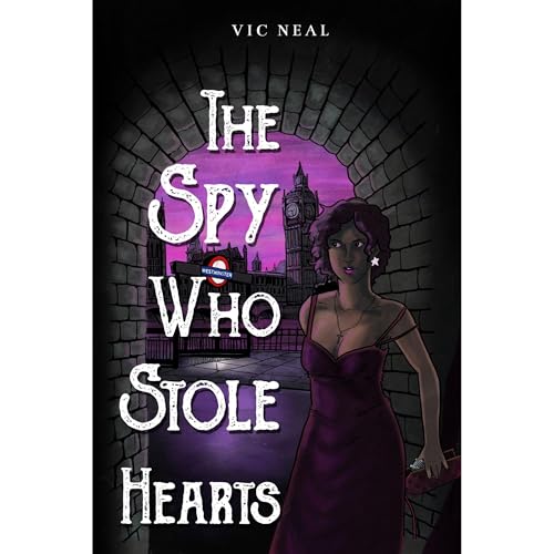 Cover of The Spy Who Stole Hearts