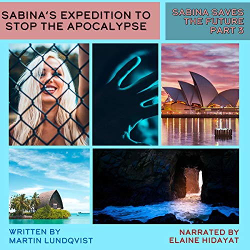 Cover of Sabina's Expedition to Stop the Apocalypse
