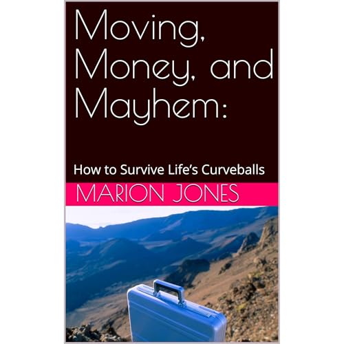 Cover of Moving, Money, and Mayhem: