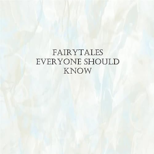 Cover of Fairytales Everyone Should Know