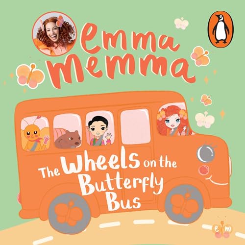 Cover of Emma Memma: The Wheels on the Butterfly Bus